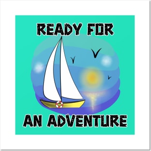 Ready For An Adventure Posters and Art